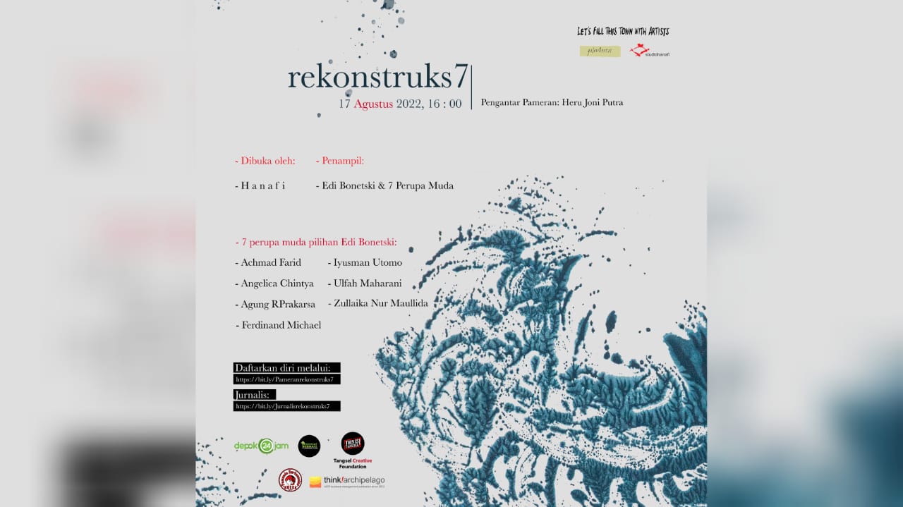 Rekonstruks7 Karya dari 7 Perupa Muda pilihan Edi Bonetski